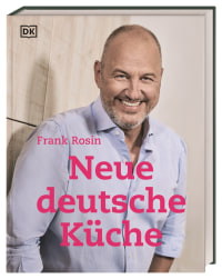 Coverbild Neue deutsche Küche von Frank Rosin, 9783831044504