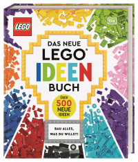 Coverbild Das neue LEGO® Ideen Buch von Julia March, Simon Hugo, Catherine Saunders, Tori Kosara, Michael Schmidt, 9783831045723