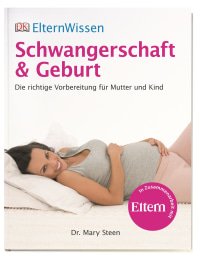 Coverbild ElternWissen. Schwangerschaft & Geburt von Mary Stehen, 9783831017867