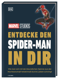 Coverbild MARVEL Studios Entdecke den Spider-Man in dir von Jan Dinter, Kelly Knox, 9783831045983