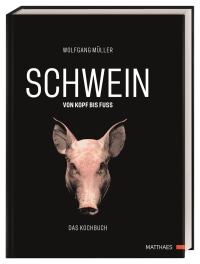 Coverbild SCHWEIN: von Kopf bis Fuß von Wolfgang Müller, 9783985410378