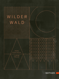 Coverbild Wilder Wald von Heiko Antoniewicz, Ludwig Maurer, 9783985410460