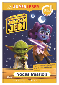 Coverbild SUPERLESER Star Wars: Die Abenteuer der jungen Jedi: Yodas Mission von Marc Winter, Emeli Juhlin, 9783831048953