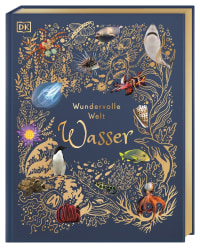 Coverbild Wundervolle Welt. Wasser von Daniel Long, Angela Rizza, Eva Sixt, Sam Hume, 9783831045884