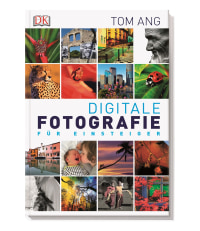 Coverbild Digitale Fotografie für Einsteiger von Tom Ang, 9783831027217