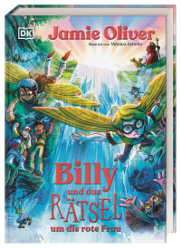 Coverbild Billy und das Rätsel um die rote Frau von Jamie Oliver, Eva Hierteis, Mónica Armiño, Linda Sturm-Becker, 9783831049110