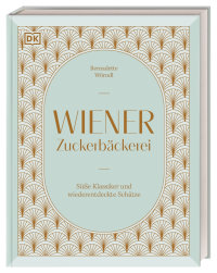 Coverbild Wiener Zuckerbäckerei von Bernadette Wörndl, 9783831048571