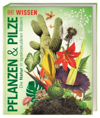 Coverbild DK Wissen. Pflanzen und Pilze von Eva Sixt, 9783831049134