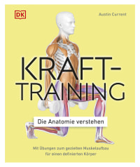 Coverbild Krafttraining – Die Anatomie verstehen von Austin Current, 9783831083664