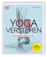 Coverbild Yoga verstehen - Die Anatomie der Yoga-Haltungen von Ann Swanson, Wiebke Krabbe, Silke Schütze, 9783831050277