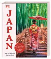 Coverbild Japan – Die ultimative Bucket List von Susanne Traub-Schweiger, Rebecca Hallett, 9783734208829