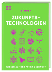 Coverbild SIMPLY. Zukunftstechnologien von Hilary Lamb, Birgit Reit, Bea Perks, 9783831049882