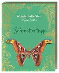 Wundervolle Welt – Kleine Schätze. Schmetterlinge von Daniel Long, Angela Rizza, Michael Kokoscha, Richard Jones Coverbild Wundervolle Welt – Kleine Schätze. Schmetterlinge von Daniel Long, Angela Rizza, Michael Kokoscha, Richard Jones, 9783831052516
