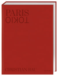 Coverbild Paris - Tokio von Christian Bau, 9783985410774