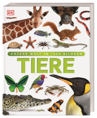 Coverbild Unsere Welt in 1000 Bildern. Tiere von David Burnie, Eva Sixt, 9783831026982