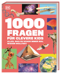 Coverbild 1000 Fragen für clevere Kids von Rona Skene, Derek Harvey, Birgit Reit, Anke Wellner-Kempf, Andreas Held, Sophie Allan, Joe Barnes, Simon Holland, Anna Streiffert Limerick, 9783831053568