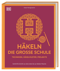 Coverbild Häkeln – die große Schule von Wiebke Krabbe, Claire Montgomerie, 9783831053933