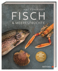 Coverbild Fisch & Meeresfrüchte von Rolf Straubinger, 9783985410866