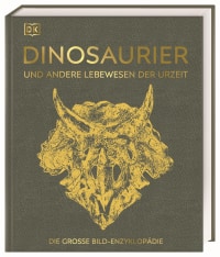 Coverbild Dinosaurier und andere Lebewesen der Urzeit von David Burnie, Kim Dennis-Bryan, Fiona Coward, Douglas Palmer, Eva Sixt, Dr. Andrea Kamphuis, Barry A. Thomas, Jennifer Clack, Christopher Duffin, David Hone, Zerina Johanson, Andrew Milner, Ken McNamara, Martin Brasier, Chris Cleal, Paul Kenrick, Professor Euan N.K. Clarkson, Caroline Butler, C.W. Cope, Robert M. Owens, Jason Anderson, Roger Benson, Stephen Brusatte, Donald Prothero, Xu Xing, Darren Naish, Katie Parsons, Stephan Matthiesen, Peter Crane, 9783831040308