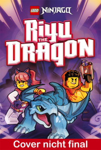 Coverbild LEGO® NINJAGO® Riyu der Drache - Beginn einer Freundschaft von Matt Piper, Sam Filstrup, 9783831054459