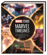 Coverbild MARVEL Studios Marvel Timelines von Anthony Breznican, Amy Ratcliffe, Rebecca Theodore-Vachon, Carolin Hidalgo, 9783831046027