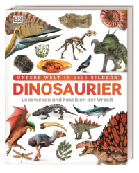 Coverbild Unsere Welt in 1000 Bildern. Dinosaurier von John Woodward, Michael Kokoscha, 9783831035649