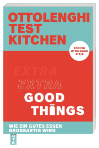 Coverbild Ottolenghi Test Kitchen – Extra good things von Yotam Ottolenghi, Noor Murad, Regine Brams, 9783831045969
