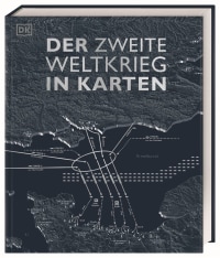 Coverbild Der Zweite Weltkrieg in Karten von Philip Parker, Simon Adams, Tony Allan, Jeremy Harwood, Christopher Westhorp, Reg G. Grant, Wolfgang Beuchelt, Brigitte Rüßmann, Kay Celtel, 9783831040247