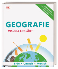 Coverbild Geografie visuell erklärt von John Farndon, John Woodward, Felicity Maxwell, Sarah Wheeler, Arthur Morgan, Martin Lehr, 9783831040315