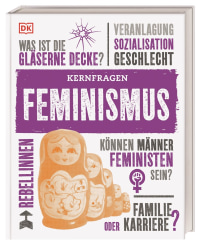 Coverbild Kernfragen. Feminismus von Laura Buller, Alexandra Black, Emily Hoyle, Megan Todd, Anke Wellner-Kempf, 9783831041152