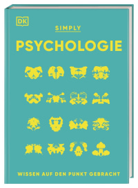 Coverbild SIMPLY. Psychologie von Steve Parker, Marcus Weeks, Merrin Lazyan, Andrew Szudek, Nancy Sachar Sidhu, Victoria Uwannah, Annerose Sieck, 9783831046041