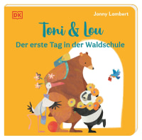 Coverbild Toni & Lou. Der erste Tag in der Waldschule von Sandra Grimm, Jonny Lambert, Jonny Lambert, 9783831047727