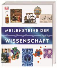 Coverbild Meilensteine der Wissenschaft von Philip Parker, Giles Sparrow, Marcus Weeks, Jack Challoner, Hilary Lamb, Julian Emsley, Tony Allen, Bea Perks, Martin Walters, Stephan Matthiesen, Dr. Douglas Palmer, 9783831048595