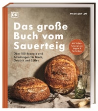 Coverbild Das große Buch vom Sauerteig von Annika Genning, Maurizio Leo, 9783831048601
