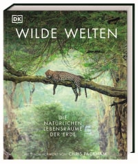 Coverbild Wilde Welten von Tom Jackson, Derek Harvey, Michael Kokoscha, Claudia Franca de Abreu, Dr. Claire Asher, Dr. Rebecca Green, 9783831049004