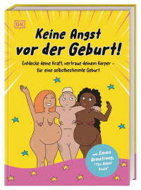 Coverbild Keine Angst vor der Geburt! von Anke Wellner-Kempf, Emma Armstrong, 9783831050178