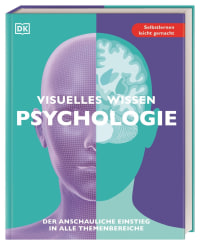 Coverbild Visuelles Wissen. Psychologie von Svenja Tengs, Tom Buxton-Cope, Ali Abbas, Stacey Bedwell, Mo Hunter, Penny March, Joelie McCrary, Martyn Standage, 9783831050307