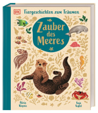 Coverbild Tiergeschichten zum Träumen. Zauber des Meeres von Alicia Klepeis, Kaja Kajfež, Maria Zettner, 9783831050598