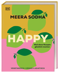 Coverbild Happy - weil diese Rezepte glücklich machen von Meera Sodha, Regine Brams, 9783831050789
