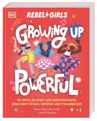Coverbild Rebel Girls - das Original. Growing up powerful von Nona Willis Aronowitz, Rita Gravert, Caribay Marquina, 9783831050956