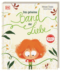 Coverbild Das geheime Band der Liebe von Míriam Tirado, Marta Moreno, Julia Monge, 9783831052158
