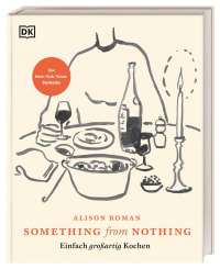 Coverbild Something from Nothing von Alison Roman, Regine Brams, 9783831053551