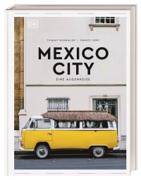 Coverbild Mexico City. Eine Augenreise von Thibaut Mommalier, 9783734208478