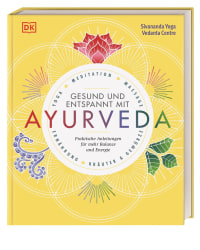 Coverbild Gesund und entspannt mit Ayurveda von Sivananda Yoga Vedanta Zentrum, 9783831036189