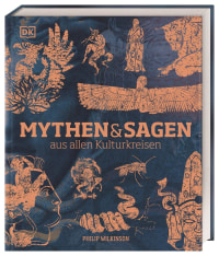 Coverbild Mythen und Sagen aus allen Kulturkreisen von Philip Wilkinson, 9783831040216