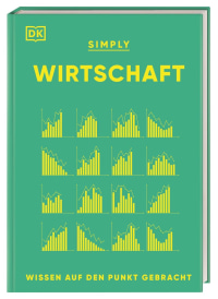 Coverbild SIMPLY. Wirtschaft von Shari Last, Philip Parker, John Farndon, Martina Hesse-Hujber, Peter Antonioni, 9783831046102