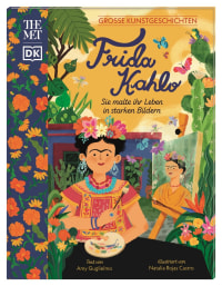 Coverbild Große Kunstgeschichten. Frida Kahlo von Amy Guglielmo, Claudia Wagner, Natalia Rojas Castro, 9783831047444