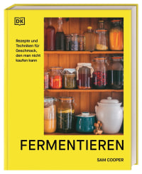 Coverbild Fermentieren. Rezepte und Techniken für Geschmack, den man nicht kaufen kann von Claudia Theis-Passaro, Sam Cooper, 9783831050673