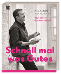 Coverbild Schnell mal was Gutes von Alexander Herrmann, 9783831034505