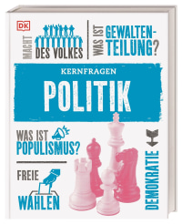 Coverbild Kernfragen. Politik von Elizabeth Dowsett, Philip Parker, Simon Adams, Ann Kramer, Sally Regan, Tracey Mullins, Karin Weidlich, Sheila Kanani, 9783831041169